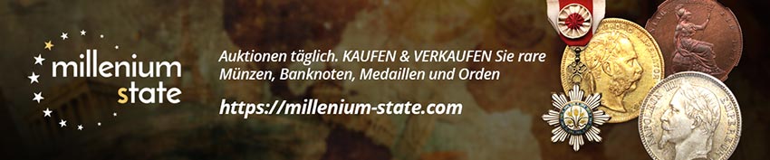 Münzauktionen - Millenium State | Kaufen / Verkaufen Sie Gold, silberne Münzen, Banknoten, Medaillen, Orden